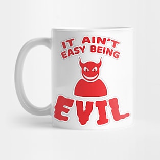 Halloween Fun It Ain't Easy Being Evil Mug